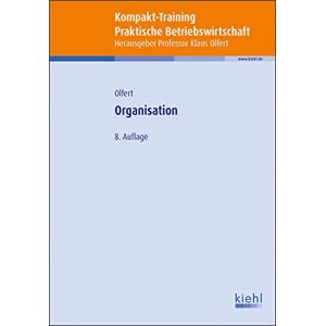 Klaus Olfert - Kompakt-Training Organisation (Kompakt-Training Praktische Betriebswirtschaft) - Preis vom 16.06.2026 05:30:18 h Klaus Olfert - Kompakt-Training Organisation (Kompakt-Training Praktische Betriebswirtschaft) - Preis vom 16.06.2026 05:30:18 h