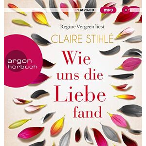 Claire Stihlé - Wie uns die Liebe fand - Preis vom 14.06.2026 05:24:48 h Claire Stihlé - Wie uns die Liebe fand - Preis vom 14.06.2026 05:24:48 h