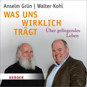 Anselm Grün - Was uns wirklich trägt: Über gelingendes Leben - Preis vom 16.06.2026 05:30:18 h Anselm Grün - Was uns wirklich trägt: Über gelingendes Leben - Preis vom 16.06.2026 05:30:18 h