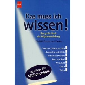 Das muss ich wissen. Das große Buch der Allgemeinbildung. - Preis vom 15.06.2026 05:30:30 h Das muss ich wissen. Das große Buch der Allgemeinbildung. - Preis vom 15.06.2026 05:30:30 h