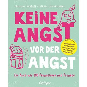 Christine Rickhoff - Keine Angst vor der Angst. Ein Buch wie 100 Freundinnen und Freunde - Preis vom 13.06.2026 05:28:29 h Christine Rickhoff - Keine Angst vor der Angst. Ein Buch wie 100 Freundinnen und Freunde - Preis vom 13.06.2026 05:28:29 h