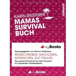 Karin Riesterer - myBook - Mamas Survivalbuch: Das persönliche Buch für mehr Freiraum im turbulenten Familienleben: reinschreiben, nachlesen, mitmachen, gut fühlen - Preis vom 15.06.2026 05:30:30 h Karin Riesterer - myBook - Mamas Survivalbuch: Das persönliche Buch für mehr Freiraum im turbulenten Familienleben: reinschreiben, nachlesen, mitmachen, gut fühlen - Preis vom 15.06.2026 05:30:30 h