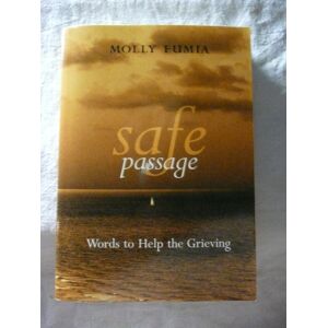 Molly Fumia - Safe Passage: Words to Help the Grieving - Preis vom 13.06.2026 05:28:29 h Molly Fumia - Safe Passage: Words to Help the Grieving - Preis vom 13.06.2026 05:28:29 h