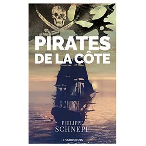 Philippe Schnepf - Les pirates de la côte - Preis vom 10.06.2026 05:35:22 h Philippe Schnepf - Les pirates de la côte - Preis vom 10.06.2026 05:35:22 h