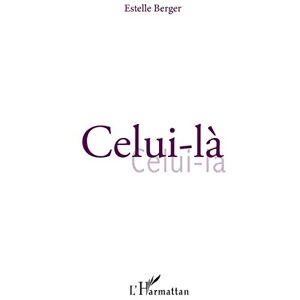 Estelle Berger - Celui-là - Preis vom 14.06.2026 05:24:48 h Estelle Berger - Celui-là - Preis vom 14.06.2026 05:24:48 h