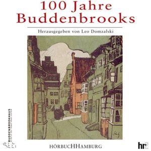 Leo Domzalski - 100 Jahre Buddenbrooks. 2 CDs. Entstehung und Wirkung eines großen Romans - Preis vom 15.06.2026 05:30:30 h Leo Domzalski - 100 Jahre Buddenbrooks. 2 CDs. Entstehung und Wirkung eines großen Romans - Preis vom 15.06.2026 05:30:30 h