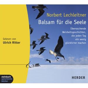 Norbert Lechleitner - Balsam für die Seele. 100 überraschende Weisheitsgeschichten, die jeden Tag ein wenig glücklicher machen. 1 CD - Preis vom 15.06.2026 05:30:30 h Norbert Lechleitner - Balsam für die Seele. 100 überraschende Weisheitsgeschichten, die jeden Tag ein wenig glücklicher machen. 1 CD - Preis vom 15.06.2026 05:30:30 h