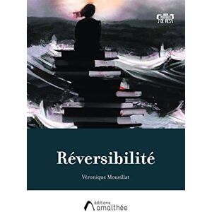 Véronique Mousillat - Réversibilité - Preis vom 16.06.2026 05:30:18 h Véronique Mousillat - Réversibilité - Preis vom 16.06.2026 05:30:18 h
