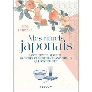 June Fujiwara - Mes rituels japonais : santé, beauté, sérénité... : 20 gestes et ingrédients ancestraux qui font du bien - Preis vom 16.06.2026 05:30:18 h June Fujiwara - Mes rituels japonais : santé, beauté, sérénité... : 20 gestes et ingrédients ancestraux qui font du bien - Preis vom 16.06.2026 05:30:18 h