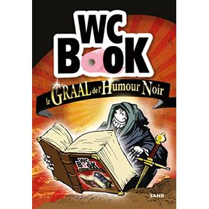 Pascal Petiot - WC book : le graal de l'humour noir - Preis vom 10.06.2026 05:35:22 h Pascal Petiot - WC book : le graal de l'humour noir - Preis vom 10.06.2026 05:35:22 h