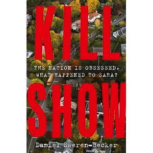 Becker Kill Show: an utterly gripping, genre-bending crime thriller - welcome to your new obsession... - Preis vom 12.06.2026 05:40:31 h Becker Kill Show: an utterly gripping, genre-bending crime thriller - welcome to your new obsession... - Preis vom 12.06.2026 05:40:31 h