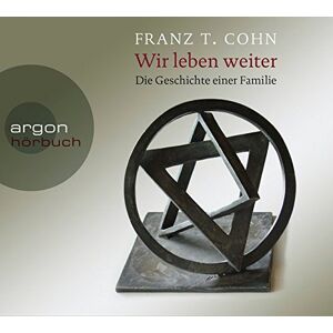 Cohn, Franz T. - Wir leben weiter: Die Geschichte einer Familie - Preis vom 15.06.2026 05:30:30 h Cohn, Franz T. - Wir leben weiter: Die Geschichte einer Familie - Preis vom 15.06.2026 05:30:30 h