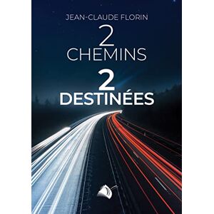 Jean-Claude Florin - 2 chemins, 2 destinées - Preis vom 14.06.2026 05:24:48 h Jean-Claude Florin - 2 chemins, 2 destinées - Preis vom 14.06.2026 05:24:48 h