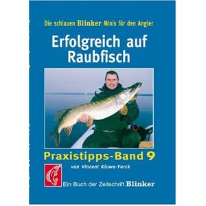 Vincent Erfolgreich auf Raubfisch: Ein Buch der Zeitschrift 'Blinker' - Preis vom 15.06.2026 05:30:30 h Vincent Erfolgreich auf Raubfisch: Ein Buch der Zeitschrift 'Blinker' - Preis vom 15.06.2026 05:30:30 h