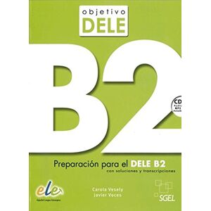 Carola Vesely - Objetivo DELE B2: Preparación para el DELE B2 con soluciones y transcripciones / Buch mit MP3-Audio-CD - Preis vom 15.06.2026 05:30:30 h Carola Vesely - Objetivo DELE B2: Preparación para el DELE B2 con soluciones y transcripciones / Buch mit MP3-Audio-CD - Preis vom 15.06.2026 05:30:30 h