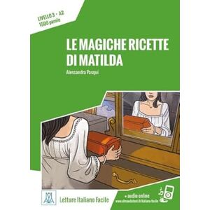 Alessandra Pasqui - Le magiche ricette di Matilda: Livello 3 / Lektüre + Audiodateien als Download (Letture Italiano Facile) - Preis vom 15.06.2026 05:30:30 h Alessandra Pasqui - Le magiche ricette di Matilda: Livello 3 / Lektüre + Audiodateien als Download (Letture Italiano Facile) - Preis vom 15.06.2026 05:30:30 h
