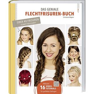 Christiane Wegner - Das geniale Flechtfrisuren-Buch: Grundtechniken, Variationen, Tipps & Tricks. - Preis vom 14.06.2026 05:24:48 h Christiane Wegner - Das geniale Flechtfrisuren-Buch: Grundtechniken, Variationen, Tipps & Tricks. - Preis vom 14.06.2026 05:24:48 h