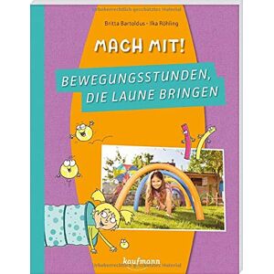 Britta Bartoldus - Mach mit! Bewegungsstunden, die Laune bringen (PraxisIdeen für Kindergarten und Kita) - Preis vom 16.06.2026 05:30:18 h Britta Bartoldus - Mach mit! Bewegungsstunden, die Laune bringen (PraxisIdeen für Kindergarten und Kita) - Preis vom 16.06.2026 05:30:18 h