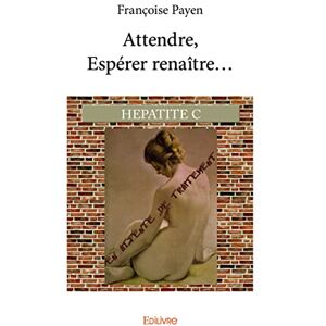 Françoise Payen - Attendre, espérer renaître... - Preis vom 15.06.2026 05:30:30 h Françoise Payen - Attendre, espérer renaître... - Preis vom 15.06.2026 05:30:30 h