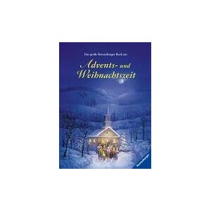 Sabine Lehmkuhl - Vorlese- und Familienbücher: Das große Ravensburger Buch zur Advents- und Weihnachtszeit - Preis vom 13.06.2026 05:28:29 h Sabine Lehmkuhl - Vorlese- und Familienbücher: Das große Ravensburger Buch zur Advents- und Weihnachtszeit - Preis vom 13.06.2026 05:28:29 h