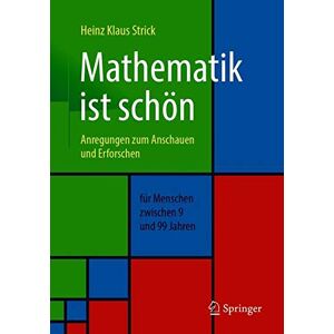 Heinz-Klaus Strick - Mathematik ist schön: Anregungen zum Anschauen und Erforschen für Menschen zwischen 9 und 99 Jahren - Preis vom 16.06.2026 05:30:18 h Heinz-Klaus Strick - Mathematik ist schön: Anregungen zum Anschauen und Erforschen für Menschen zwischen 9 und 99 Jahren - Preis vom 16.06.2026 05:30:18 h