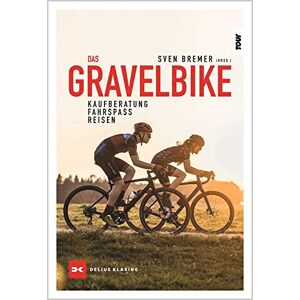 Sven Bremer - Das Gravelbike: Kaufberatung, Fahrspaß, Reisen - Preis vom 15.06.2026 05:30:30 h Sven Bremer - Das Gravelbike: Kaufberatung, Fahrspaß, Reisen - Preis vom 15.06.2026 05:30:30 h
