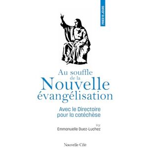 Emmanuelle Duez-Luchez - Au souffle de la nouvelle évangélisation : avec le Directoire pour la catéchèse - Preis vom 15.06.2026 05:30:30 h Emmanuelle Duez-Luchez - Au souffle de la nouvelle évangélisation : avec le Directoire pour la catéchèse - Preis vom 15.06.2026 05:30:30 h