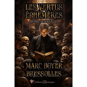 Marc Les vertus éphémères: Recueil de nouvelles - Preis vom 16.06.2026 05:30:18 h Marc Les vertus éphémères: Recueil de nouvelles - Preis vom 16.06.2026 05:30:18 h