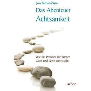 Jon Kabat-Zinn - Das Abenteuer Achtsamkeit: Wie Sie Weisheit für Körper, Geist und Seele entwickeln - gesprochen von Lienhard Valentin - Preis vom 13.06.2026 05:28:29 h Jon Kabat-Zinn - Das Abenteuer Achtsamkeit: Wie Sie Weisheit für Körper, Geist und Seele entwickeln - gesprochen von Lienhard Valentin - Preis vom 13.06.2026 05:28:29 h