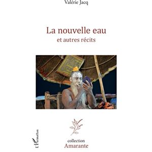 Valérie Jacq - La nouvelle eau : et autres récits - Preis vom 16.06.2026 05:30:18 h Valérie Jacq - La nouvelle eau : et autres récits - Preis vom 16.06.2026 05:30:18 h