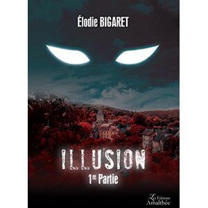 Elodie Bigaret - Illusion 1re Partie - Preis vom 15.06.2026 05:30:30 h Elodie Bigaret - Illusion 1re Partie - Preis vom 15.06.2026 05:30:30 h