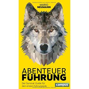Mario Neumann - Abenteuer Führung: Der Survival Guide für den ersten Führungsjob - Preis vom 13.06.2026 05:28:29 h Mario Neumann - Abenteuer Führung: Der Survival Guide für den ersten Führungsjob - Preis vom 13.06.2026 05:28:29 h