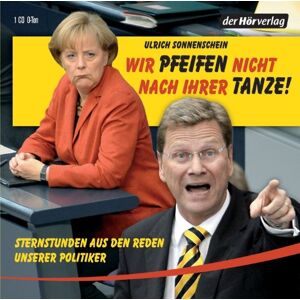 Ulrich Sonnenschein - Wir pfeifen nicht nach Ihrer Tanze: Sternstunden aus den Reden unserer Politiker - Preis vom 15.06.2026 05:30:30 h Ulrich Sonnenschein - Wir pfeifen nicht nach Ihrer Tanze: Sternstunden aus den Reden unserer Politiker - Preis vom 15.06.2026 05:30:30 h