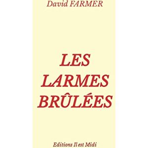 David Farmer - Les larmes brûlées - Preis vom 15.06.2026 05:30:30 h David Farmer - Les larmes brûlées - Preis vom 15.06.2026 05:30:30 h