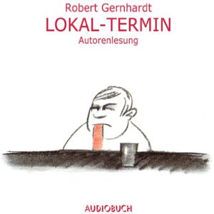 Robert Gernhardt - Lokaltermin - Preis vom 15.06.2026 05:30:30 h Robert Gernhardt - Lokaltermin - Preis vom 15.06.2026 05:30:30 h