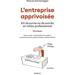 Steeves Emmenegger - L'entreprise apprivoisée : kit de survie ou de succès en milieu professionnel : chroniques - Preis vom 14.06.2026 05:24:48 h Steeves Emmenegger - L'entreprise apprivoisée : kit de survie ou de succès en milieu professionnel : chroniques - Preis vom 14.06.2026 05:24:48 h