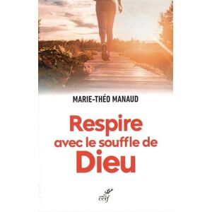 Marie-Théo Manaud - Respire avec le souffle de Dieu - Preis vom 11.06.2026 05:43:19 h Marie-Théo Manaud - Respire avec le souffle de Dieu - Preis vom 11.06.2026 05:43:19 h