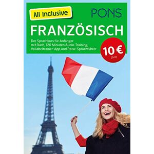 PONS All Inclusive Französisch: Der Sprachkurs für Anfänger mit Buch, 120 Minuten Audio-Training, Vokabeltrainer-App und Reise-Sprachführer (PONS All inclusive Sprachkurs) - Preis vom 14.06.2026 05:24:48 h PONS All Inclusive Französisch: Der Sprachkurs für Anfänger mit Buch, 120 Minuten Audio-Training, Vokabeltrainer-App und Reise-Sprachführer (PONS All inclusive Sprachkurs) - Preis vom 14.06.2026 05:24:48 h