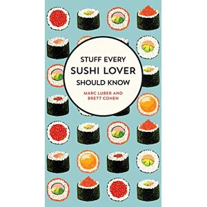 Marc Stuff Every Sushi Lover Should Know (Stuff You Should Know, Band 27) - Preis vom 16.06.2026 05:30:18 h Marc Stuff Every Sushi Lover Should Know (Stuff You Should Know, Band 27) - Preis vom 16.06.2026 05:30:18 h