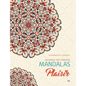 AdA Editions - Mandalas Plaisir - Coloriage art-thérapie - 40 mandalas à colorier - Preis vom 15.06.2026 05:30:30 h AdA Editions - Mandalas Plaisir - Coloriage art-thérapie - 40 mandalas à colorier - Preis vom 15.06.2026 05:30:30 h