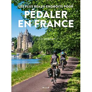 Claude Droussent - Les plus beaux endroits pour pédaler en France - Preis vom 15.06.2026 05:30:30 h Claude Droussent - Les plus beaux endroits pour pédaler en France - Preis vom 15.06.2026 05:30:30 h