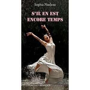 Sophie Nauleau - S'il en est encore temps - Preis vom 14.06.2026 05:24:48 h Sophie Nauleau - S'il en est encore temps - Preis vom 14.06.2026 05:24:48 h