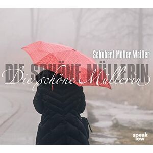 Stefan Weiller - Die schöne Müllerin: CD Standard Audio Format, Lesung, Musikdarbietung/Musical/Oper - Preis vom 16.06.2026 05:30:18 h Stefan Weiller - Die schöne Müllerin: CD Standard Audio Format, Lesung, Musikdarbietung/Musical/Oper - Preis vom 16.06.2026 05:30:18 h