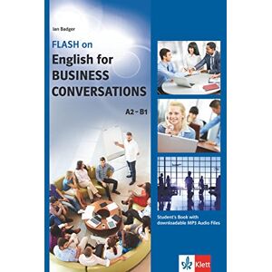 FLASH on English for BUSINESS CONVERSATIONS A2-B1: Student's Book with downloadable MP3 Audio Files - Preis vom 15.06.2026 05:30:30 h FLASH on English for BUSINESS CONVERSATIONS A2-B1: Student's Book with downloadable MP3 Audio Files - Preis vom 15.06.2026 05:30:30 h
