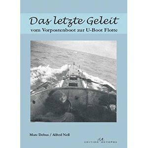 Marc Das letzte Geleit: Vom Vorpostenboot zur U-Boot Flotte - Preis vom 16.06.2026 05:30:18 h Marc Das letzte Geleit: Vom Vorpostenboot zur U-Boot Flotte - Preis vom 16.06.2026 05:30:18 h