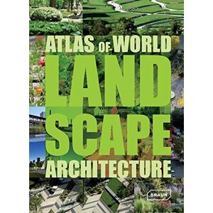 Braun Atlas of World Landscape Architecture - Preis vom 13.06.2026 05:28:29 h Braun Atlas of World Landscape Architecture - Preis vom 13.06.2026 05:28:29 h