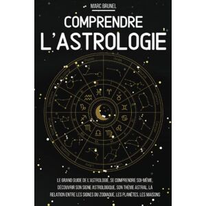Marc Comprendre l'astrologie: Le grand guide de l’astrologie, se comprendre soi-même, découvrir son signe astrologique, son thème astral, la relation entre les signes du zodiaque, les planètes, les maisons - Preis vom 16.06.2026 05:30:18 h Marc Comprendre l'astrologie: Le grand guide de l’astrologie, se comprendre soi-même, découvrir son signe astrologique, son thème astral, la relation entre les signes du zodiaque, les planètes, les maisons - Preis vom 16.06.2026 05:30:18 h