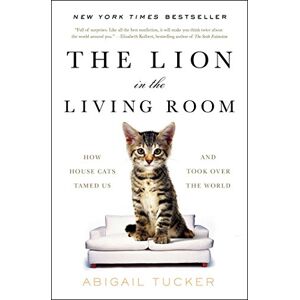 Abigail Tucker - The Lion in the Living Room: How House Cats Tamed Us and Took Over the World - Preis vom 14.06.2026 05:24:48 h Abigail Tucker - The Lion in the Living Room: How House Cats Tamed Us and Took Over the World - Preis vom 14.06.2026 05:24:48 h