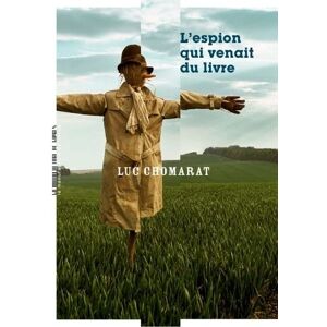 Luc Chomarat - L'espion qui venait du livre - Preis vom 13.06.2026 05:28:29 h Luc Chomarat - L'espion qui venait du livre - Preis vom 13.06.2026 05:28:29 h
