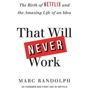 Marc That Will Never Work: How we took a crazy idea, built Netflix and disrupted an industry - Preis vom 15.06.2026 05:30:30 h Marc That Will Never Work: How we took a crazy idea, built Netflix and disrupted an industry - Preis vom 15.06.2026 05:30:30 h